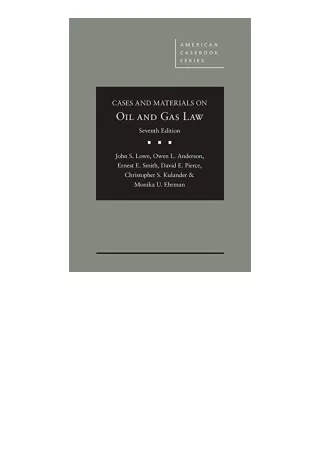 Download Cases And Materials On Oil And Gas Law American Casebook Series For And