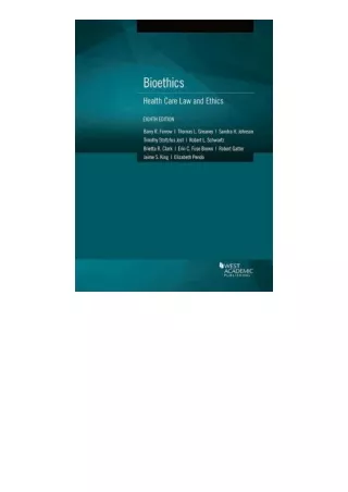 Pdf Read Online Bioethics Health Care Law And Ethics American Casebook Series Fo