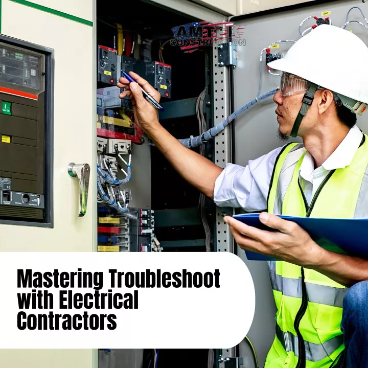 mastering troubleshoot with electrical contractors