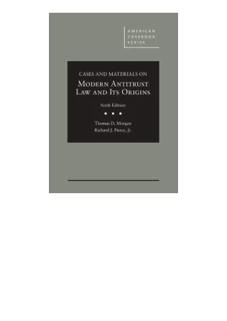 Kindle Online Pdf Cases And Materials On Modern Antitrust Law And Its Origins Am