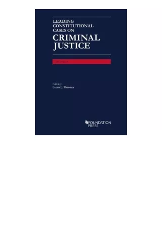 Kindle Online Pdf Leading Constitutional Cases On Criminal Justice University Ca