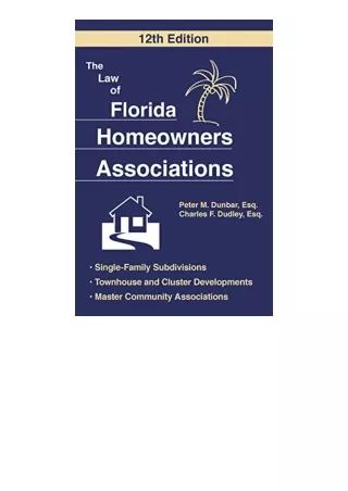 Kindle Online Pdf The Law Of Florida Homeowners Association 12Th Edition Unlimit