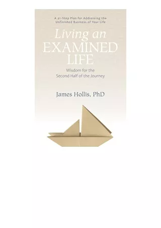 Ebook Download Living An Examined Life Wisdom For The Second Half Of The Journey