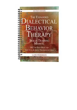 Pdf Read Online The Expanded Dialectical Behavior Therapy Skills Training Manual