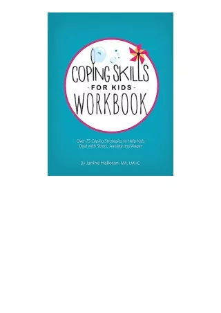 Pdf Read Online Coping Skills For Kids Workbook Over 75 Coping Strategies To Hel