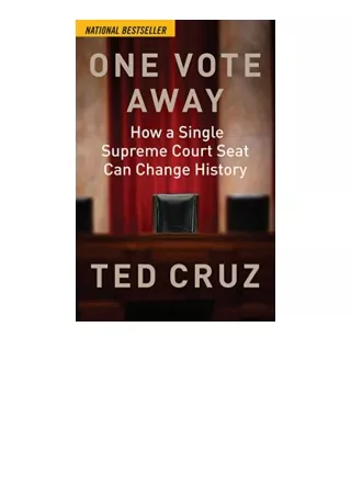 Ebook Download One Vote Away How A Single Supreme Court Seat Can Change History