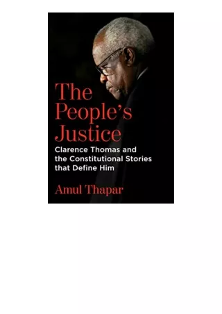 Download Pdf The Peoples Justice Clarence Thomas And The Constitutional Stories