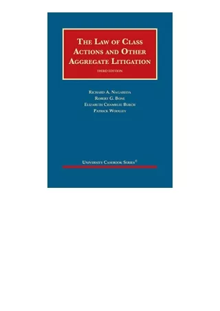 Download The Law Of Class Actions And Other Aggregate Litigation University Case