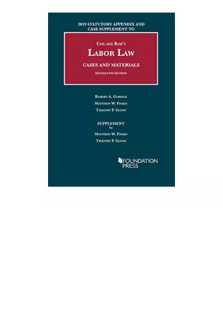 Pdf Read Online Labor Law Cases And Materials 2019 Statutory Appendix And Case S