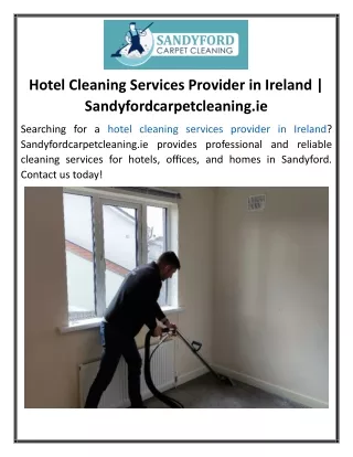 Hotel Cleaning Services Provider in Ireland Sandyfordcarpetcleaning.ie