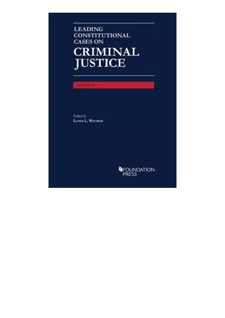 Download Leading Constitutional Cases On Criminal Justice 2019 University Casebo