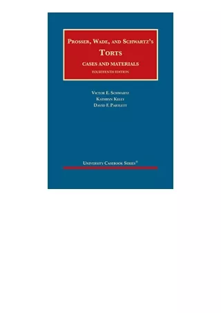 Pdf Read Online Prosser Wade And Schwartzs Torts Cases And Materials University