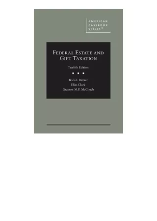 Ebook Download Federal Estate And Gift Taxation American Casebook Series Free Ac