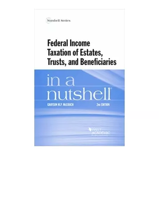 Download Federal Income Taxation Of Estates Trusts And Beneficiaries In A Nutshe