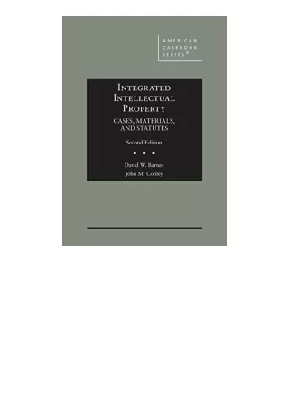 Ebook Download Integrated Intellectual Property Cases Materials And Statutes Ame