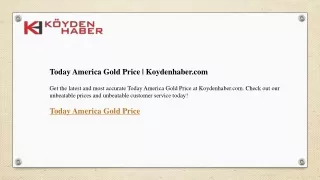 Today America Gold Price  Koydenhaber.com