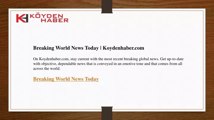 breaking world news today koydenhaber