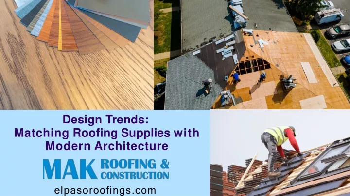 design trends matching roofing supplies with