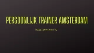 Physicum de eerste bestemming voor fysiotherapeuten in Amsterdam
