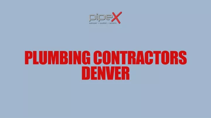 plumbing contractors denver