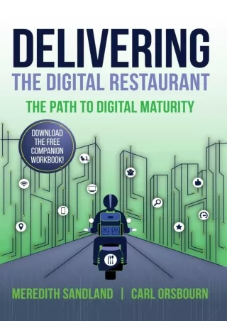 [PDF READ ONLINE] Delivering the Digital Restaurant: The Path to Digital Maturity