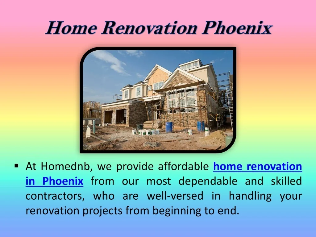 PPT - Home Renovation Phoenix PowerPoint Presentation, free download ...