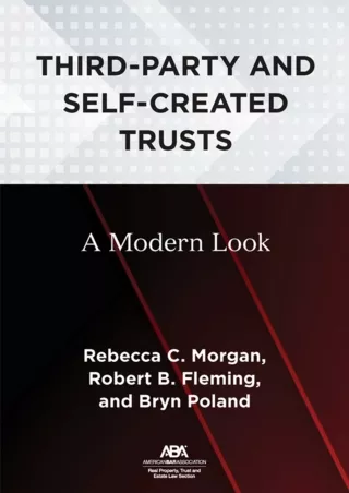 PDF/READ Third-Party and Self-Created Trusts: A Modern Look