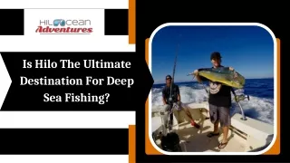 Is Hilo The Ultimate Destination For Deep Sea Fishing