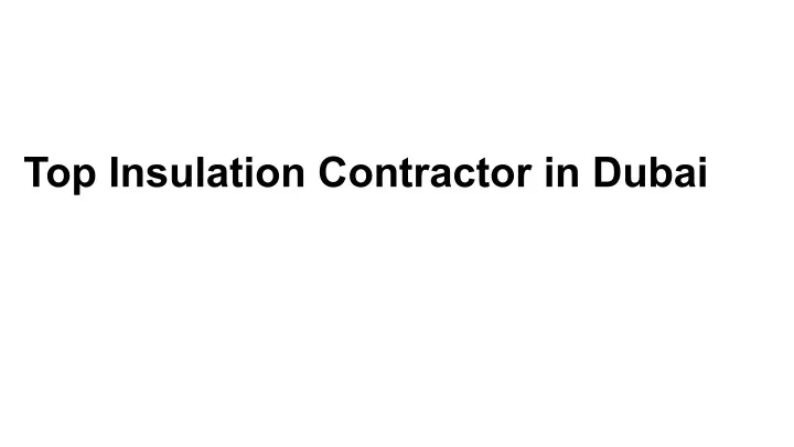 top insulation contractor in dubai