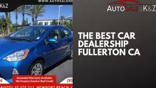 The Best Car Dealership Fullerton Ca