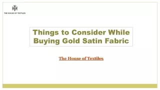 Things to Consider While Buying Gold Satin Fabric