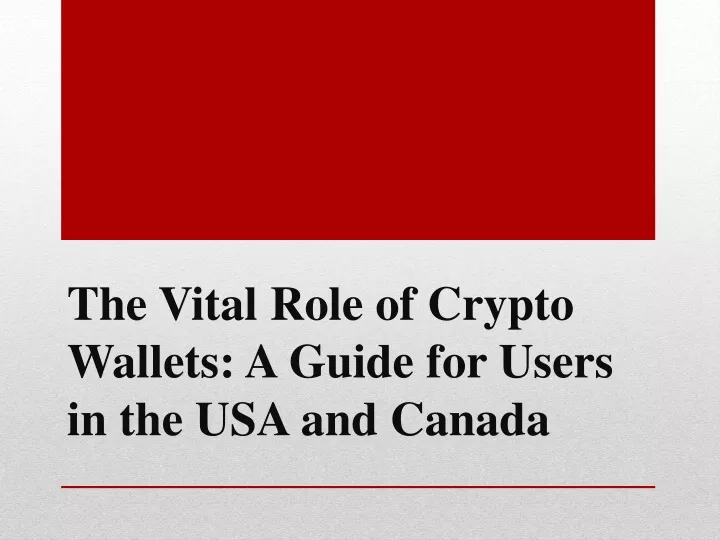 the vital role of crypto wallets a guide for users in the usa and canada