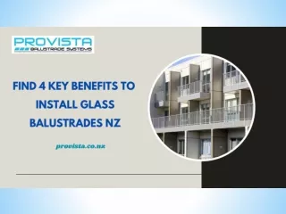 Find 4 key benefits to install glass balustrades NZ