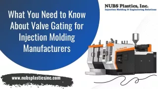 What You Need to Know About Valve Gating for Injection Molding Manufacturers - Nubs Plastics Inc