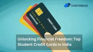Unlocking Financial Freedom Top Student Credit Cards in India