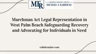 Marchman Act Legal Representation in West Palm Beach Safeguarding Recovery