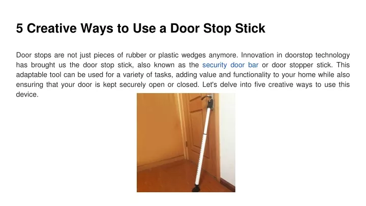5 creative ways to use a door stop stick