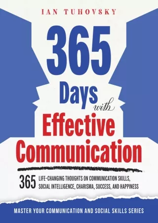 [PDF] DOWNLOAD 365 Days with Effective Communication: 365 Life-Changing Thoughts on