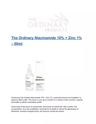 The Ordinary Niacinamide 10%   Zinc 1%  – 60ml