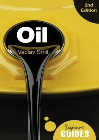 get [PDF] Download Oil: A Beginner's Guide (Beginner's Guides)