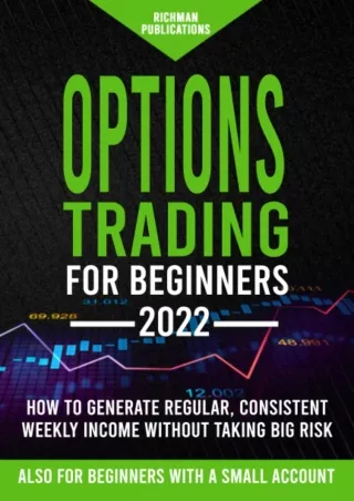 $PDF$/READ/DOWNLOAD Options Trading for Beginners: How to Generate Regular, Consistent Weekly