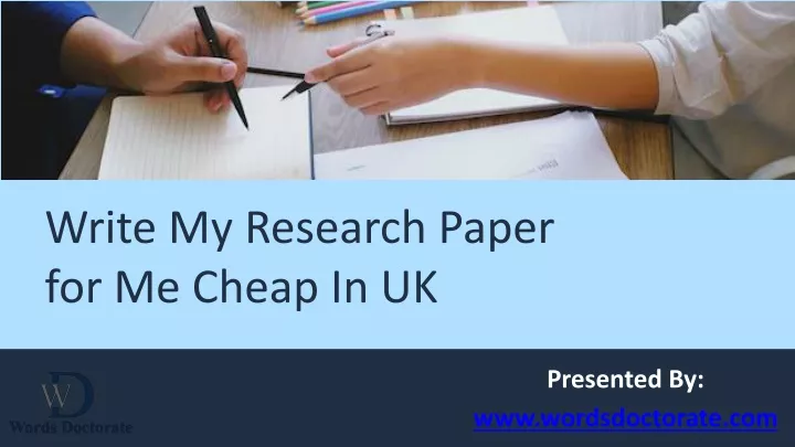 write my research paper for me cheap in uk