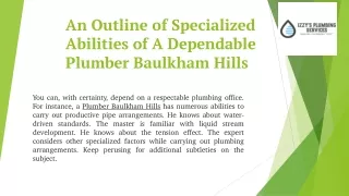 An Outline of Specialized Abilities of A Dependable Plumber Baulkham Hills