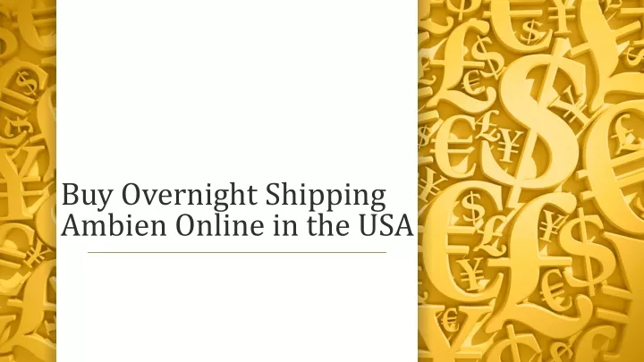 buy overnight shipping ambien online in the usa