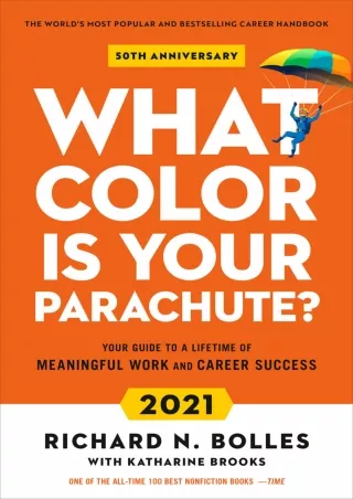 get [PDF] Download What Color Is Your Parachute? 2021: Your Guide to a Lifetime of Meaningful