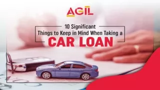10 Significant Things to Keep in Mind When Taking a Car Loan