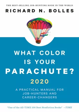 [PDF READ ONLINE] What Color Is Your Parachute? 2020: A Practical Manual for Job-Hunters and