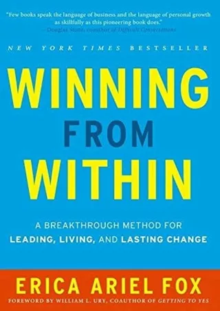 [PDF READ ONLINE] Winning from Within: A Breakthrough Method for Leading, Living, and Lasting