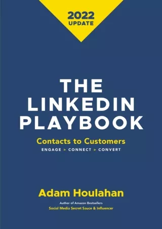 [PDF] DOWNLOAD The Linkedin Playbook: Contacts to Customers. Engage>Connect>Convert