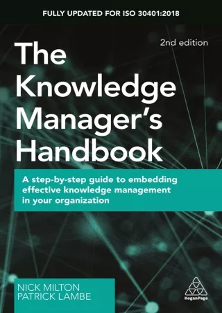 [PDF READ ONLINE] The Knowledge Manager's Handbook: A Step-by-Step Guide to Embedding Effective